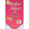 Nothin' But Sugar: A Holiday Cozy
