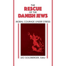 Rescue of the Danish Jews: Moral Courage Under Stress