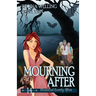 Mourning After: A Cozy Mystery with a Ghostly Twist