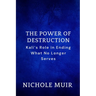 The Power of Destruction: Kali's Role in Ending What No Longer Serves