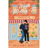 Worth Melting For: An August to Remember in Sleighbell Springs