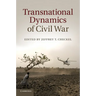 Transnational Dynamics of Civil War