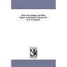 Essay On Language, and Other Papers, by Rowland G. Hazard. Ed. by E. P. Peabody.