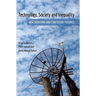 Technology, Society and Inequality: New Horizons and Contested Futures