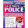 The Ultimate Police Mixed Puzzle Book for Kids, Teens, and Adults: 16 Types of Engaging Variety Puzzles: Word Search and Math Games (Issue 15)