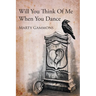 Will You Think Of Me When You Dance