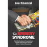 The Bribery Syndrome: How Multinational Corporations Collude with Dictators to Raid Africa's Natural Resources