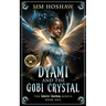 Dyami and the Gobi Crystal: An Allegory and Fantasy Adventure