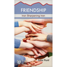 Friendship: Iron Sharpening Iron