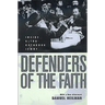 Defenders of the Faith: Inside Ultra-Orthodox Jewry