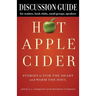 Discussion Guide for Hot Apple Cider: Stories to Stir the Heart and Warm the Soul
