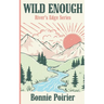 Wild Enough