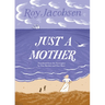 Just a Mother