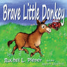 Brave Little Donkey