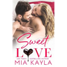 Sweet Love: A Sweet and Sexy Office Romance