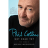 Not Dead Yet: The Memoir