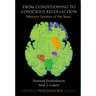 From Conditioning to Conscious Recollection: Memory Systems of the Brain