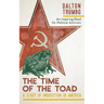 The Time of the Toad: A Study of Inquisition in America, and Two Related Pamphlets (Perennial Library, P 268)