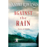 Against the Rain