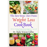 The Zero Stress Zero Points Weight Loss Cookbook: Delicious No-Point Recipes for Fast Weight Loss, Improved Health, and Easy Meals Planning