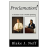 Proclamation!: A Christian Guide to Public Speaking