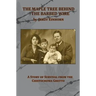 The Maple Tree Behind the Barbed Wire - A Story of Survival from the Czestochowa Ghetto