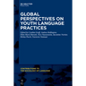 Global Perspectives on Youth Language Practices