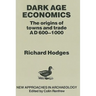 Dark Age Economics: Origins of Towns and Trade, A.D.600-1000