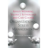 Organizational Stress Management: A Strategic Approach