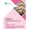 AOSD 13 Proceedings of the 2013 ACM on Aspect-Oriented Software Development