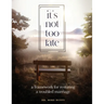 It's Not Too Late: A Framework for Restoring a Troubled Marriage