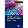 What Every Engineer Should Know about Smart Cities