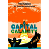A Capital Calamity