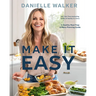 Make It Easy: A Healthy Meal Prep and Menu Planning Guide [A Cookbook]