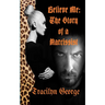 Believe Me: The Story of a Narcissist