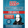 555+ Cryptograms For Adults Large Print: Challenge Your Mind with Classic Quotes from Shakespeare Plays