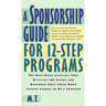 A Sponsorship Guide for 12-Step Programs