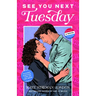 See You Next Tuesday
