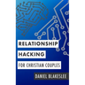 Relationship Hacking for Christian Couples