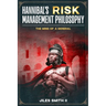 Hannibal's Risk Management Philosophy: The Mind of a General