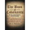The Book of Covenants: The Story of God's Relentless Pursuit of Humanity
