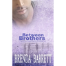 Between Brothers