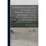 Theoretical Analysis of Gimballess Inertial Reference Equipment Using Delta-modulated Instruments.