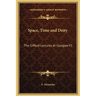 Space, Time and Deity: The Gifford Lectures at Glasgow V1