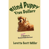 Blind Puppy Five Dollars