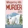 Whispering Hills Murder