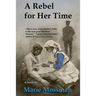 A Rebel for Her Time