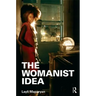 The Womanist Idea