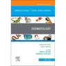 Dermatology, an Issue of Veterinary Clinics of North America: Exotic Animal Practice: Volume 26-2