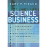 Science Business: The Promise, the Reality, and the Future of Biotech